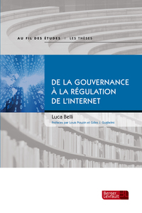 DE LA GOUVERNANCE A LA REGULATION DE L'INTERNET