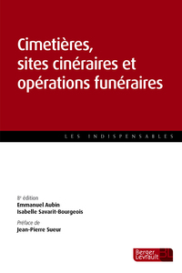 CIMETIERES SITES CINERAIRES ET OPERATIONS FUNERAIRES 8E ED