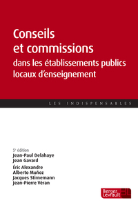 CONSEILS ET COMMISSIONS DANS LES ETABLISSEMENTS PUBLICS LOCAUX (5E ED.)