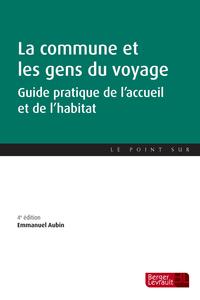 COMMUNE ET LES GENS DU VOYAGE 4E ED