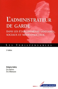 ADMINISTRATEUR DE GARDE 3 ED. ADMISSION ET HOSPITALISAT