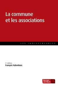 LA COMMUNE ET LES ASSOCIATIONS (3E ED.)