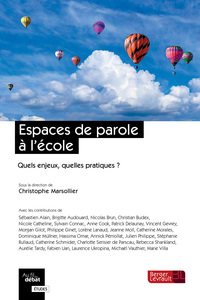 ESPACES DE PAROLE A L'ECOLE - QUELS ENJEUX, QUELLES PRATIQUES ?