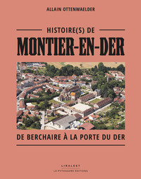 Histoire(s) de Montier-en-Der De Berchaire à la porte du Der