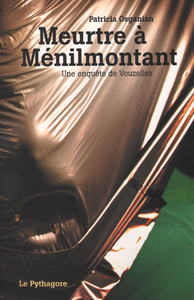 MEURTRE A MENILMONTANT - UNE ENQUETE DE VOUZELLES