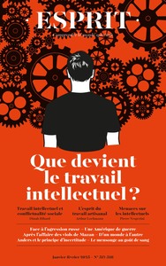 ESPRIT - QUE DEVIENT LE TRAVAIL INTELLECTUEL - JANVIER-FEVRIER 2025