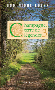 Champagne, terre de légendes 3