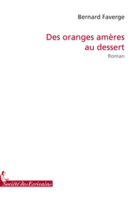 DES ORANGES AMERES AU DESSERT