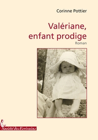 Valériane, enfant prodige