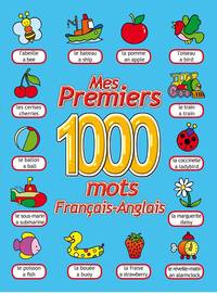 MES PREMIERS 1000 MOTS / FRANCAIS - ANGLAIS