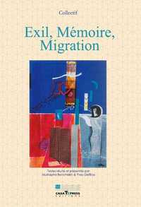 Exil, Memoire, Migration