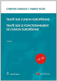 TRAITE SUR L'UNION EUROPEENNE. TRAITE SUR LE FONCTIONNEMENT DE L'UE