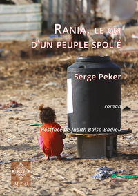 RANIA, LE CRI D'UN PEUPLE SPOLIE
