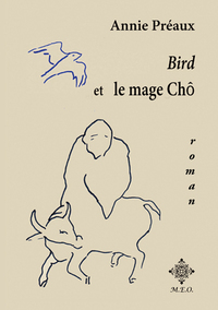 Bird Et Le Mage Chô
