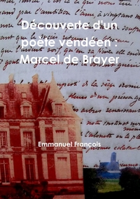 DECOUVERTE D'UN POETE VENDEEN : MARCEL DE BRAYER