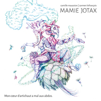 MAMIE JOTAX MON CŒUR D ARTICHAUT A MAL AUX ABDOS