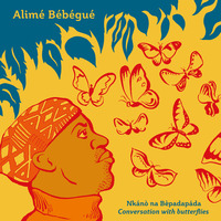 NKANO NA BEPADAPADA/CONVERSATION WITH BUTTERFLIES