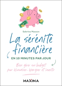 La sérénité financière en 10 minutes par jour