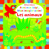 AVEC MON DOIGT... MON IMAGIER ANIME - LES ANIMAUX