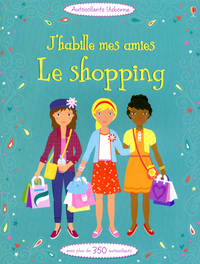 J'habille mes amies - le shopping - Autocollants Usborne