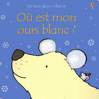 Où est mon ours blanc ? - Les toux-doux Usborne