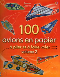 100 avions en papier - volume 2