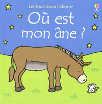 OU EST MON ANE ? - LES TOUT-DOUX USBORNE