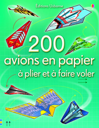 200 AVIONS EN PAPIER A PLIER ET A FAIRE VOLER