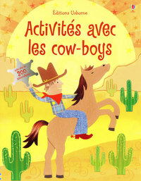 ACTIVITES AVEC LES COW-BOYS