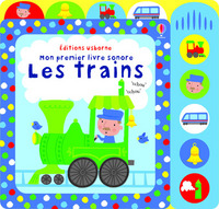 Les trains - Mon premier livre sonore