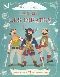 HABILLE... LES PIRATES - AUTOCOLLANTS USBORNE