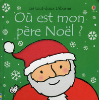 Où est mon père Noël ? - Les tout-doux Usborne