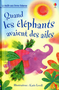 Quand les éléphants avaient des ailes - La malle aux livres