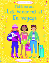 J'habille mes amies - Les vacances et en voyage - Autocollants Usborne (volume combiné)