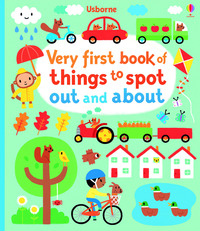 Very First Book of Things to Spot - Out and about
