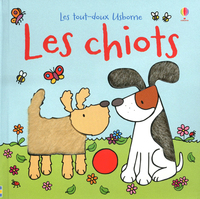 LES CHIOTS - LES TOUT-DOUX USBORNE