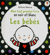 Les bébés - Mon tout premier livre en noir et blanc