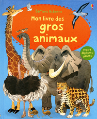 Mon grand livre des grands animaux.