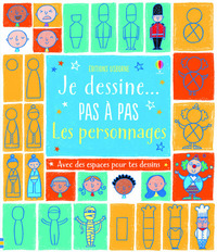 Je dessine... Pas à pas - Les personnages