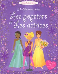 J'habille mes amies - Les popstars et les actrices - Autocollants Usborne