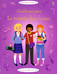 J'habille mes amies - La rentrée des classes - Autocollants Usborne