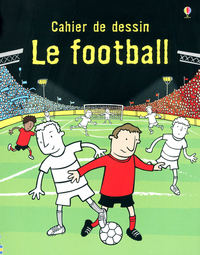 Le football - Cahier de dessin