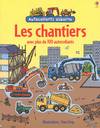 LES CHANTIERS - AUTOCOLLANTS USBORNE - AVEC PLUS DE 100 AUTOCOLLANTS