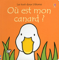 Où est mon canard ? - Les tout-doux Usborne