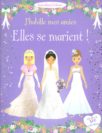 J'habille mes amies - Elles se marient !