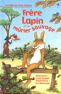 frère lapin et le murier sauvage - la malle aux livres niveau 1