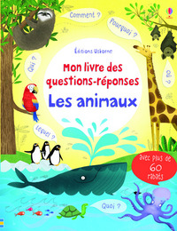 Les animaux - Mon livre des questions-réponses