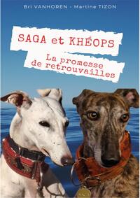 SAGA ET KHEOPS LA PROMESSE DE RETROUVA