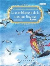 Le comblement de la mer par Jingwei (Bilingue fr-ch)