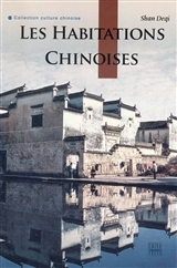 LES HABITATIONS CHINOISES (En Français)